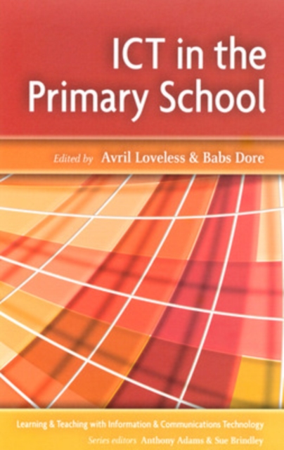 ICT IN THE PRIMARY SCHOOL, Paperback / softback Book