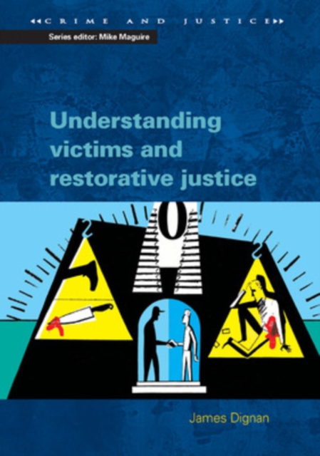 Understanding Victims and Restorative Justice, Paperback / softback Book