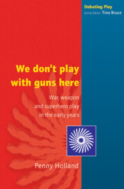 WE DON'T PLAY WITH GUNS HERE, Paperback / softback Book