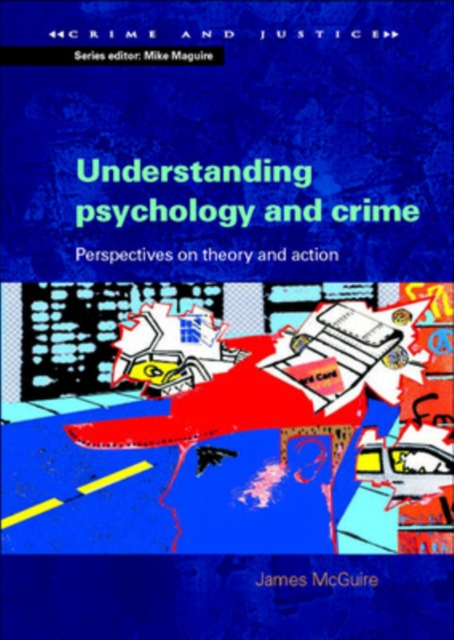 Understanding Psychology and Crime, Paperback / softback Book