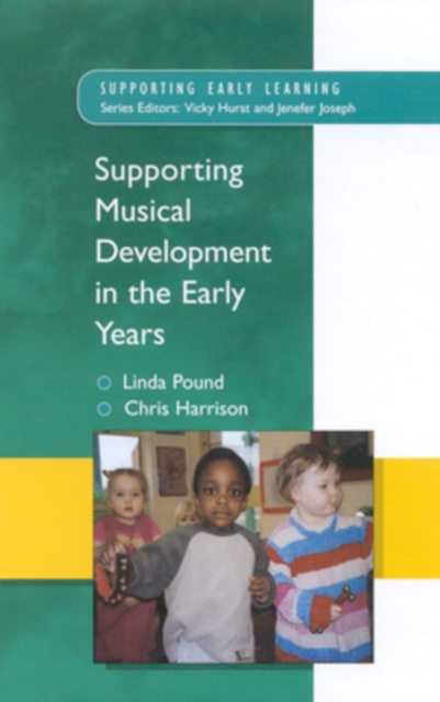 Supporting Musical Development in the Early Years, Paperback / softback Book