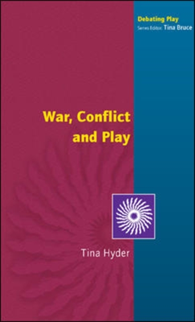 War, Conflict and Play, Paperback / softback Book