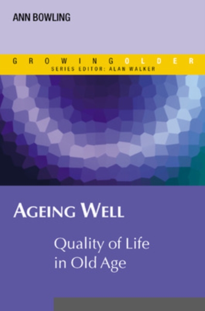 Ageing Well: Quality of Life in Old Age, Paperback / softback Book