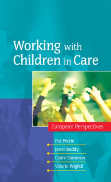 Working with Children in Care: European Perspectives, Paperback / softback Book