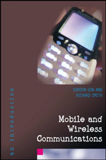 Mobile and Wireless Communications: An Introduction, Paperback / softback Book