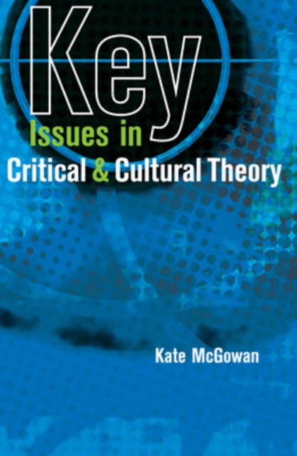 Key Issues in Critical and Cultural Theory, Hardback Book