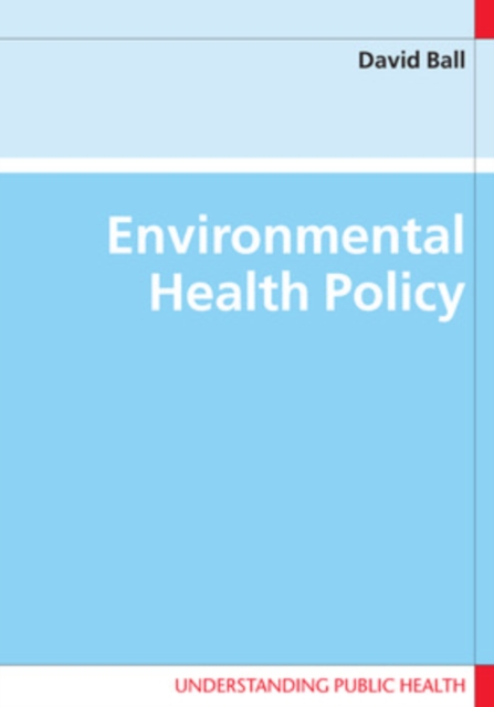 Environmental Health Policy, Paperback / softback Book