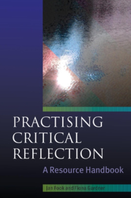 Practising Critical Reflection: A Resource Handbook, Paperback / softback Book