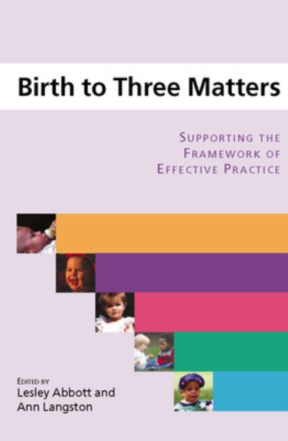Birth to Three Matters : Supporting the Framework of Effective Practice, PDF eBook