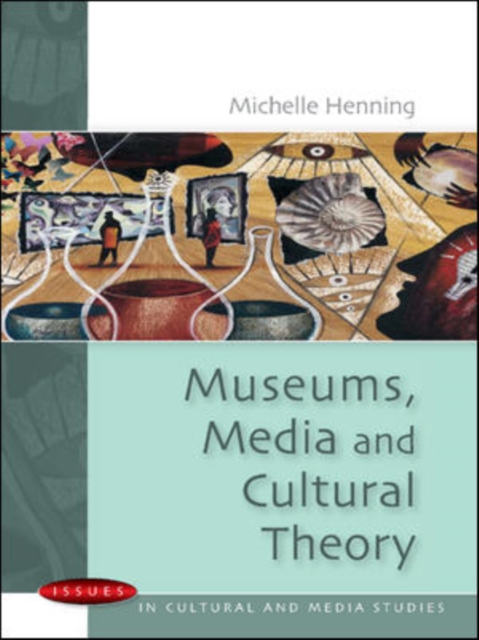Museums, Media and Cultural Theory, PDF eBook