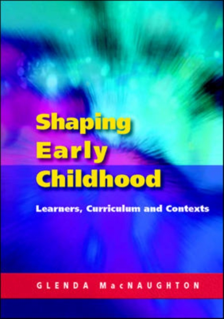 Shaping Early Childhood: Learners, Curriculum and Contexts, PDF eBook