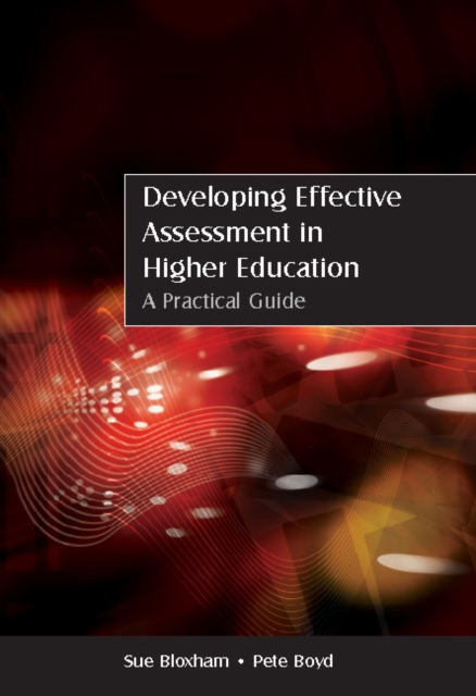 Developing Effective Assessment in Higher Education: A Practical Guide, PDF eBook