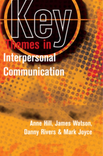 Key Themes in Interpersonal Communication, PDF eBook