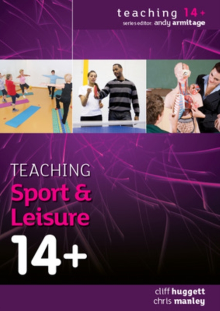 Teaching Sport and Leisure 14+, Hardback Book