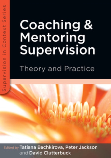 Coaching and Mentoring Supervision: Theory and Practice, Paperback / softback Book