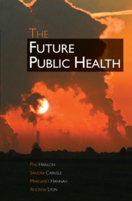 The Future Public Health, Paperback / softback Book