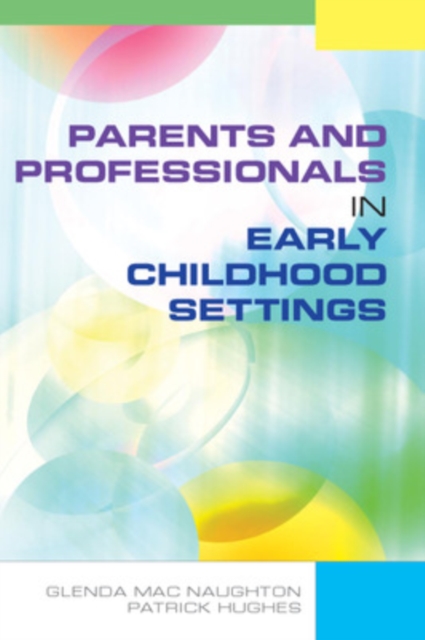 Parents and Professionals in Early Childhood Settings, Paperback / softback Book