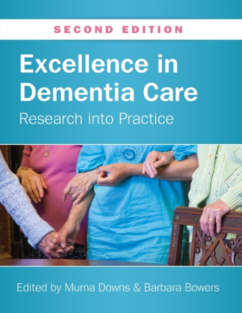 Excellence in Dementia Care: Research into Practice, Paperback / softback Book