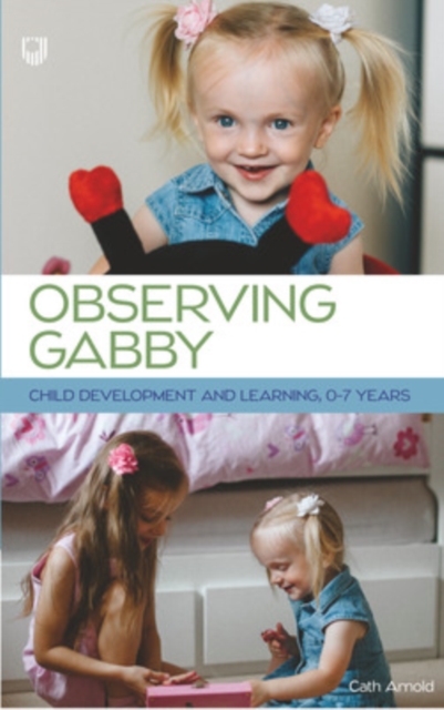 Observing Gabby: Child Development and Learning, 0-7 Years, EPUB eBook