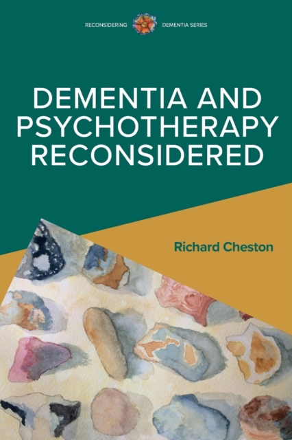 Dementia and Psychotherapy Reconsidered, Paperback / softback Book