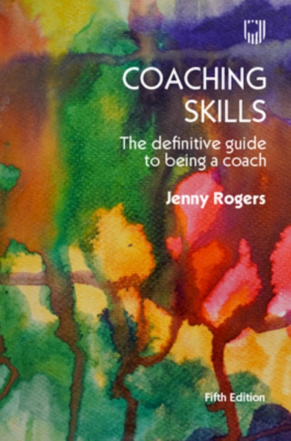 Coaching Skills: The Definitive Guide to being a Coach 5e, Paperback / softback Book