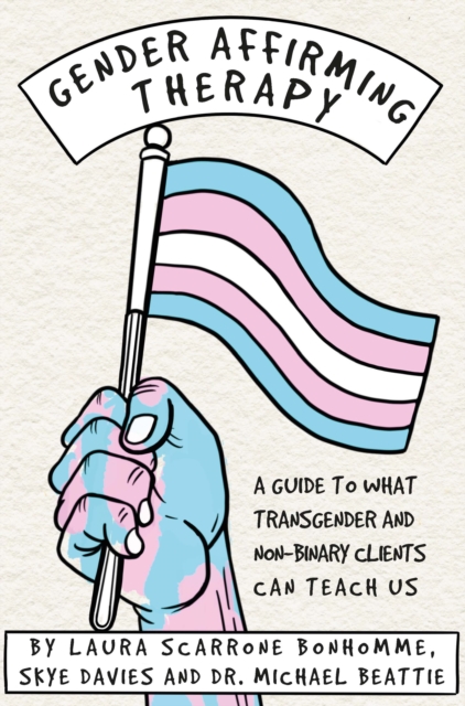 eBook: Gender Affiriming Therapy: What Transgender and Non-Binary Clients Can Teach Us, EPUB eBook