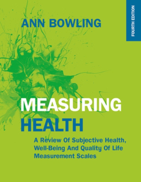 Measuring Health: a Review of Subjective Health, Well-Being and Quality of Life Measurement Scales, EPUB eBook