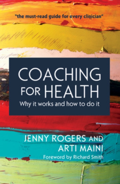 Coaching for Health: Why it works and how to do it, Paperback / softback Book