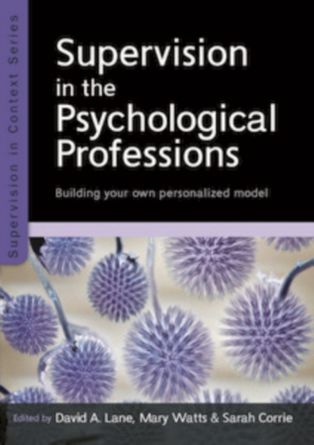 Supervision in the Psychological Professions: Building Your Own Personalised Model, EPUB eBook