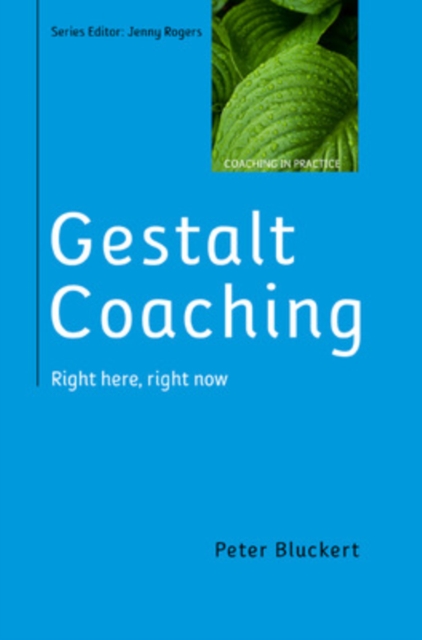Gestalt Coaching: Right Here, Right Now, Paperback / softback Book
