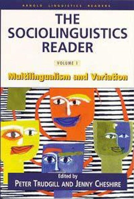 Sociolinguistics Reader Vol 1 : Variation & Multilingualism, Paperback / softback Book