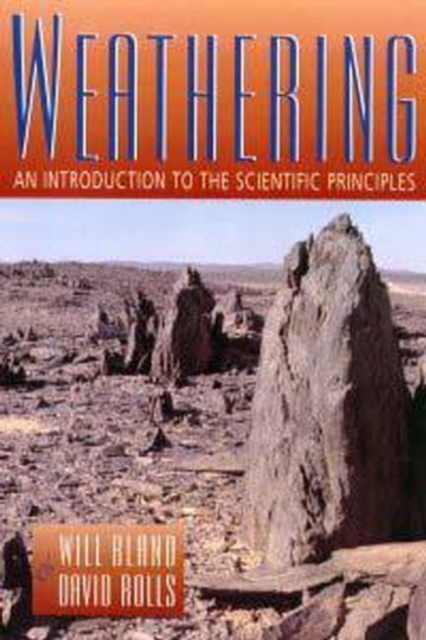 Weathering : An Introduction to the Scientific Principles, Paperback / softback Book