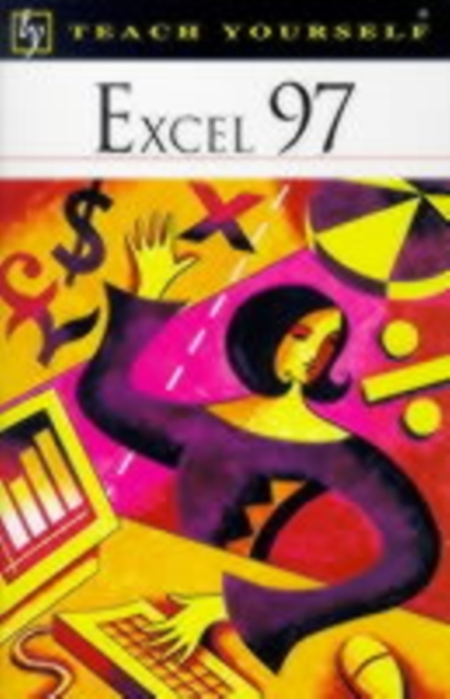 Teach Yourself Excel 97, Paperback Book
