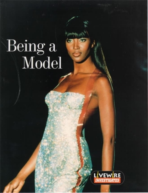 Livewire Investigates Being a Model, Paperback Book