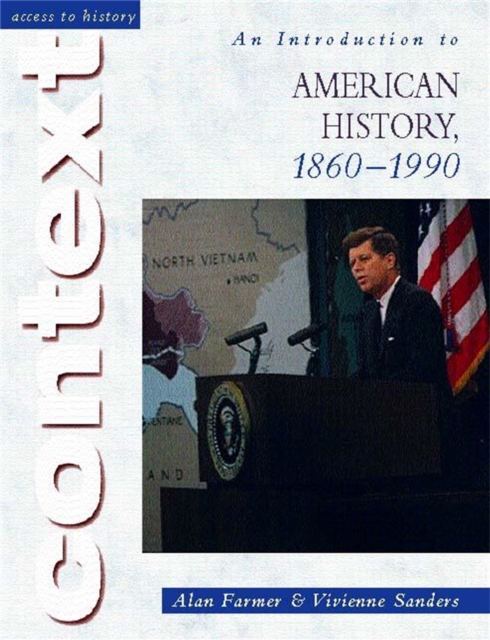 Access to History Context: An Introduction to American History, 1860-1990, Paperback / softback Book
