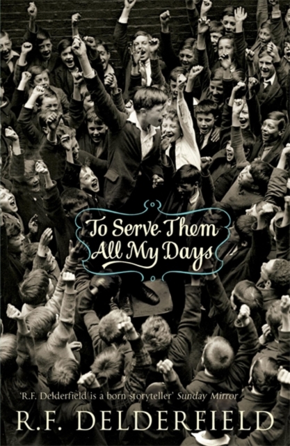 To Serve Them All My Days, Paperback / softback Book