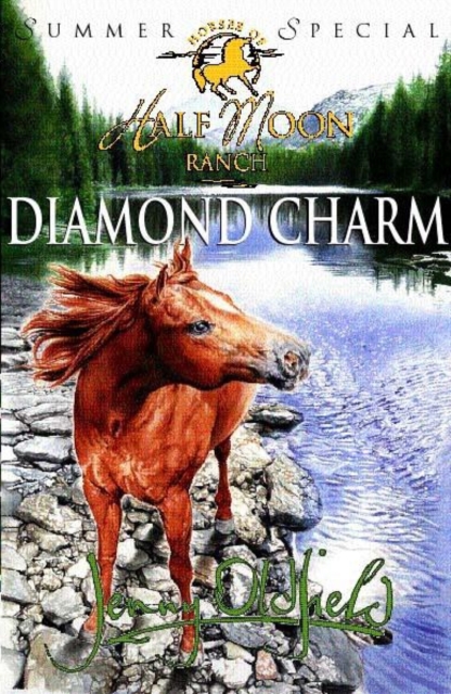 Horses Of Half Moon Ranch: Summer Special: Diamond Charm, Paperback / softback Book