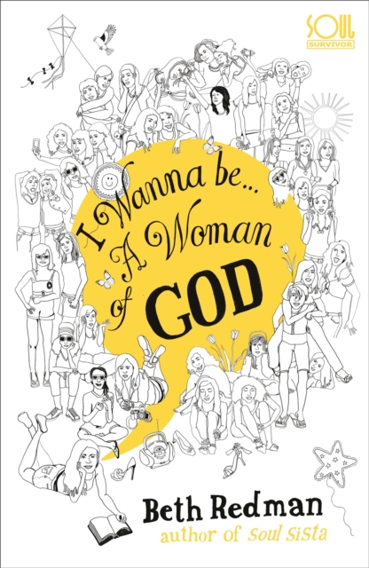 I Wanna Be... A Woman of God!, Paperback / softback Book