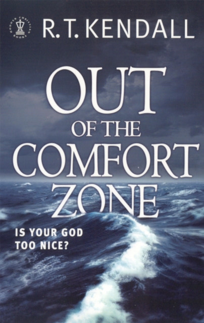 Out of the Comfort Zone: Is Your God Too Nice?, Paperback / softback Book