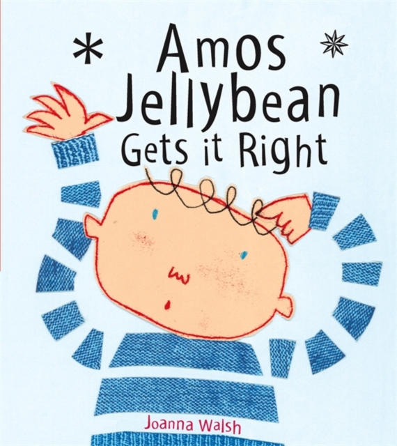 Amos Jellybean Gets it Right, Hardback Book
