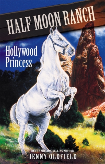 Horses of Half Moon Ranch: Hollywood Princess : Book 8, Paperback / softback Book