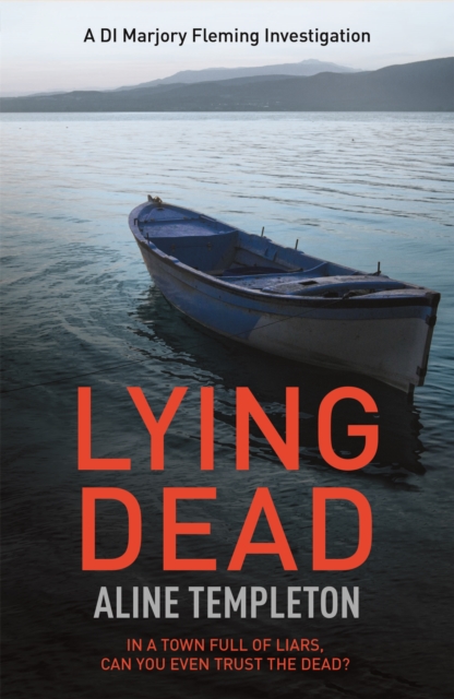 Lying Dead : DI Marjory Fleming Book 3, Paperback / softback Book