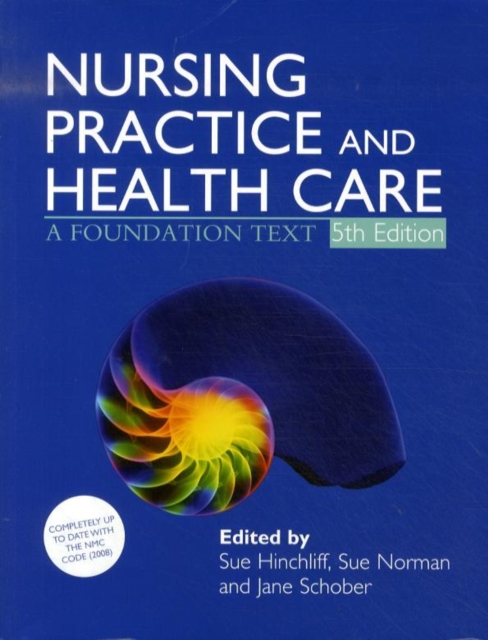 Nursing Practice and Health Care 5E : A Foundation Text, Paperback / softback Book