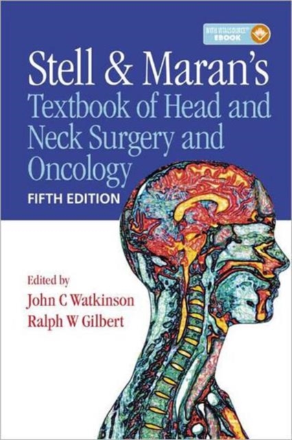 Stell & Maran's Textbook of Head and Neck Surgery and Oncology, Hardback Book