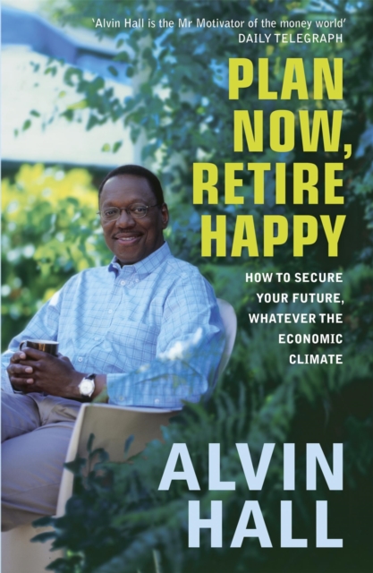 Plan Now, Retire Happy, Paperback / softback Book