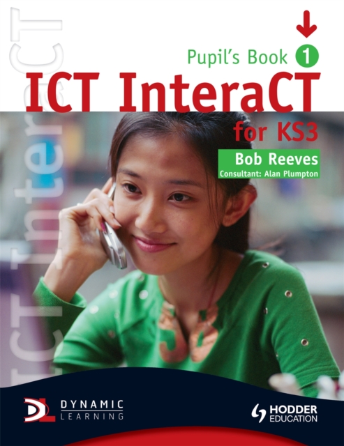 ICT InteraCT for Key Stage 3 Pupil's Book 1, Paperback / softback Book