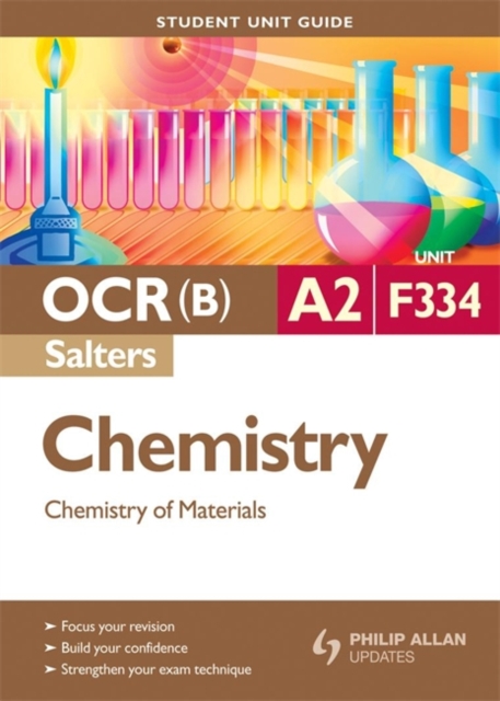 OCR(B) A2 Chemistry (Salters) Student Unit Guide: Unit F334 Chemistry of Materials, Paperback Book