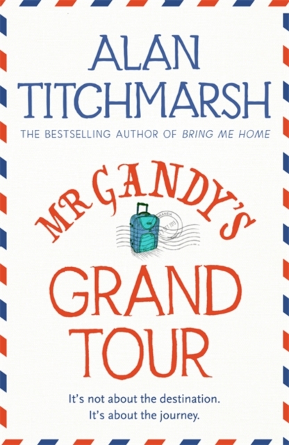 Mr Gandy's Grand Tour, Hardback Book