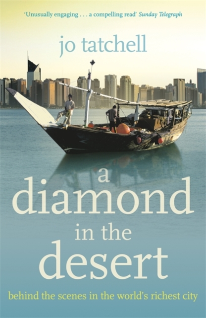 A DIAMOND IN THE DESERT: Behind the Scenes in the World's Richest City, Paperback / softback Book