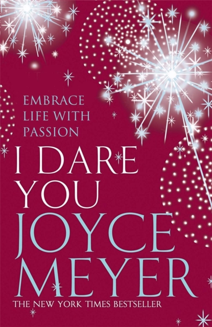I Dare You : Embrace Life with Passion, Paperback / softback Book